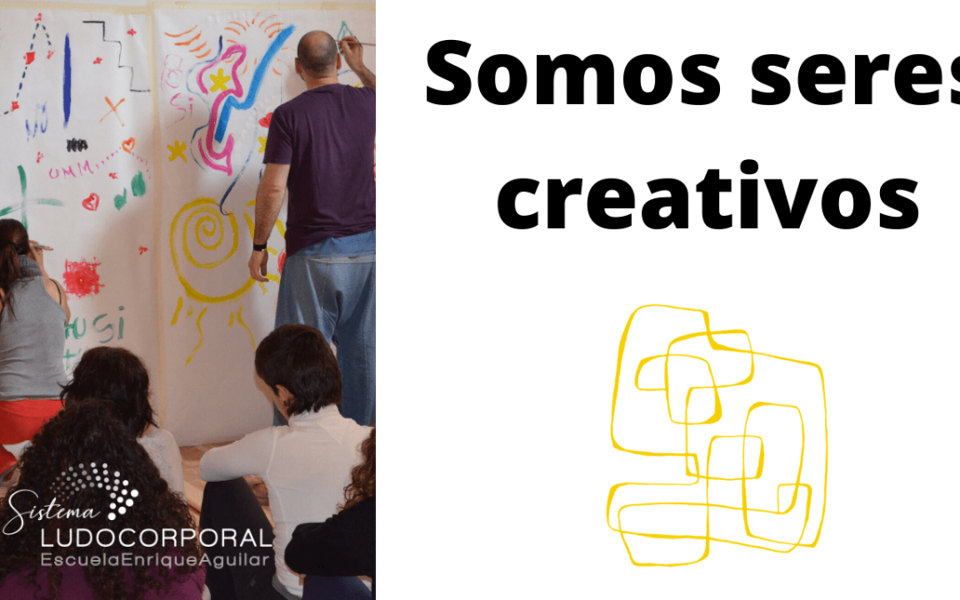 Somos seres creativos